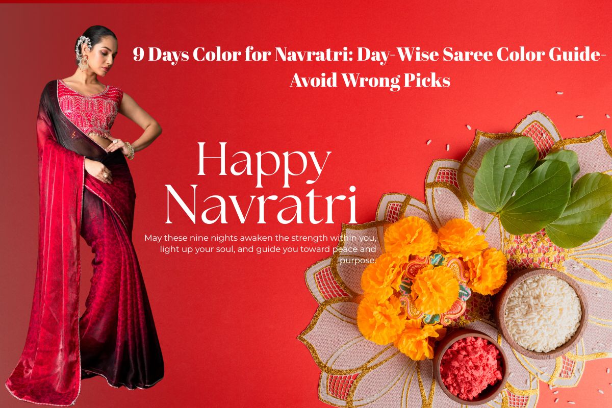 9 Days Color for Navratri: Day-Wise Saree Color Guide-Avoid Wrong Picks