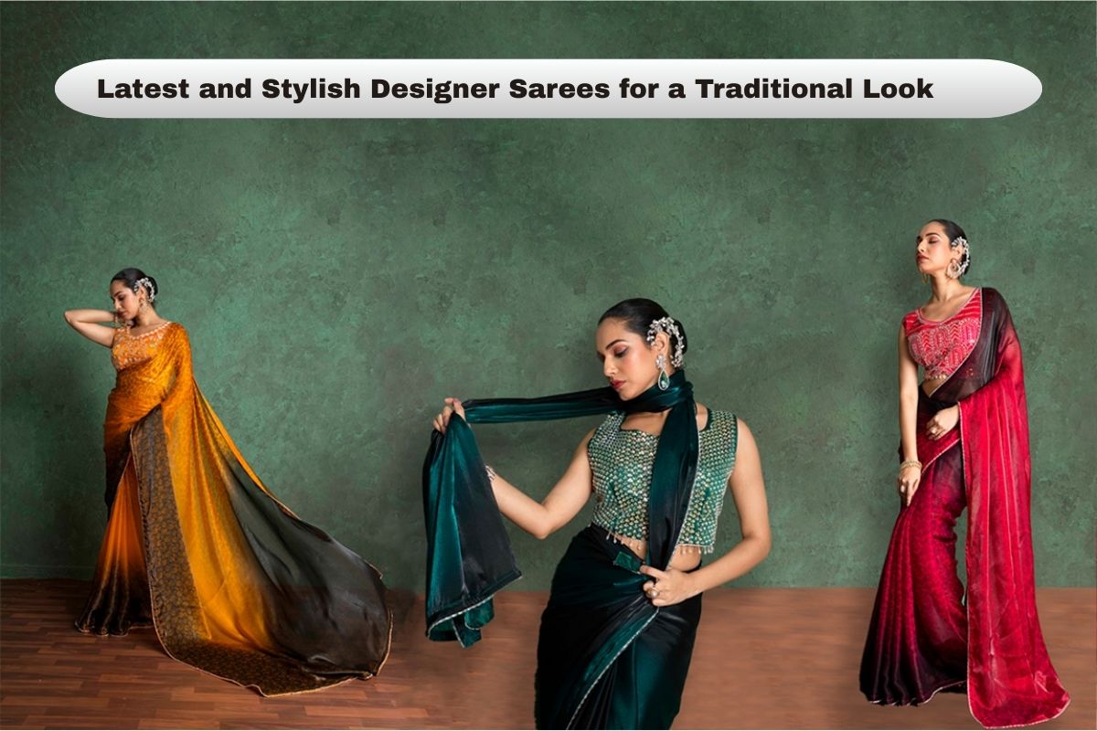 STYLISH DESIGNER SAREES
